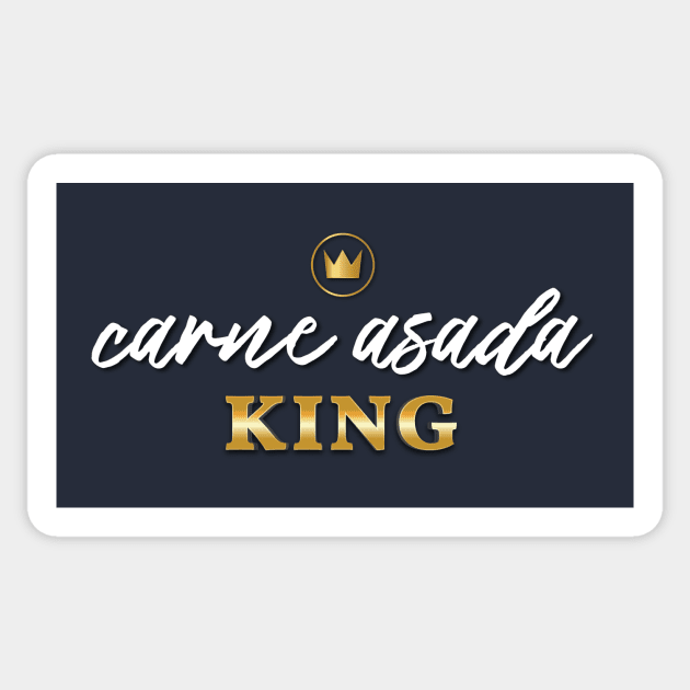 Carne Asada King Sticker by Garden Avenue Designs